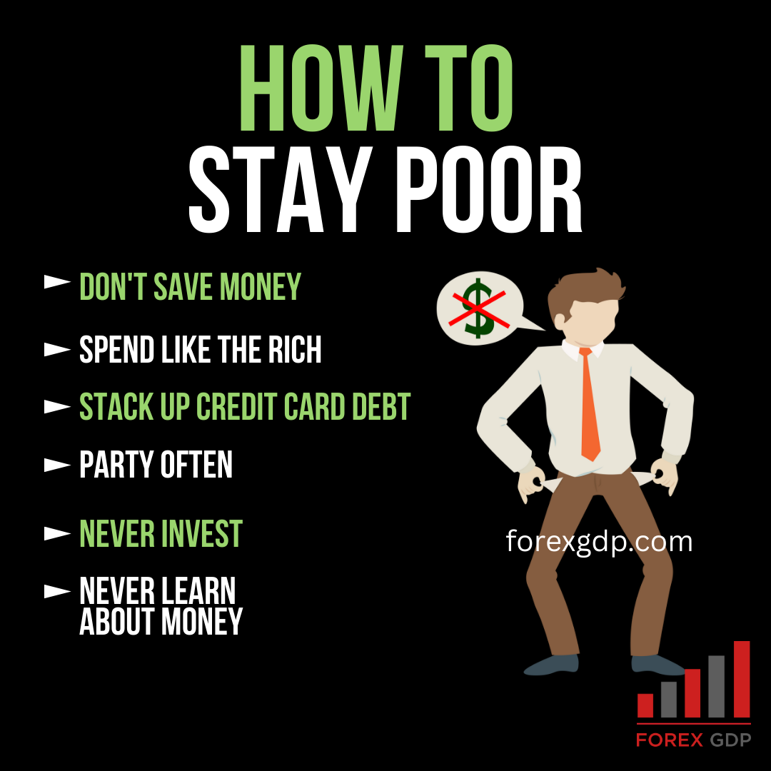 How to Stay Poor