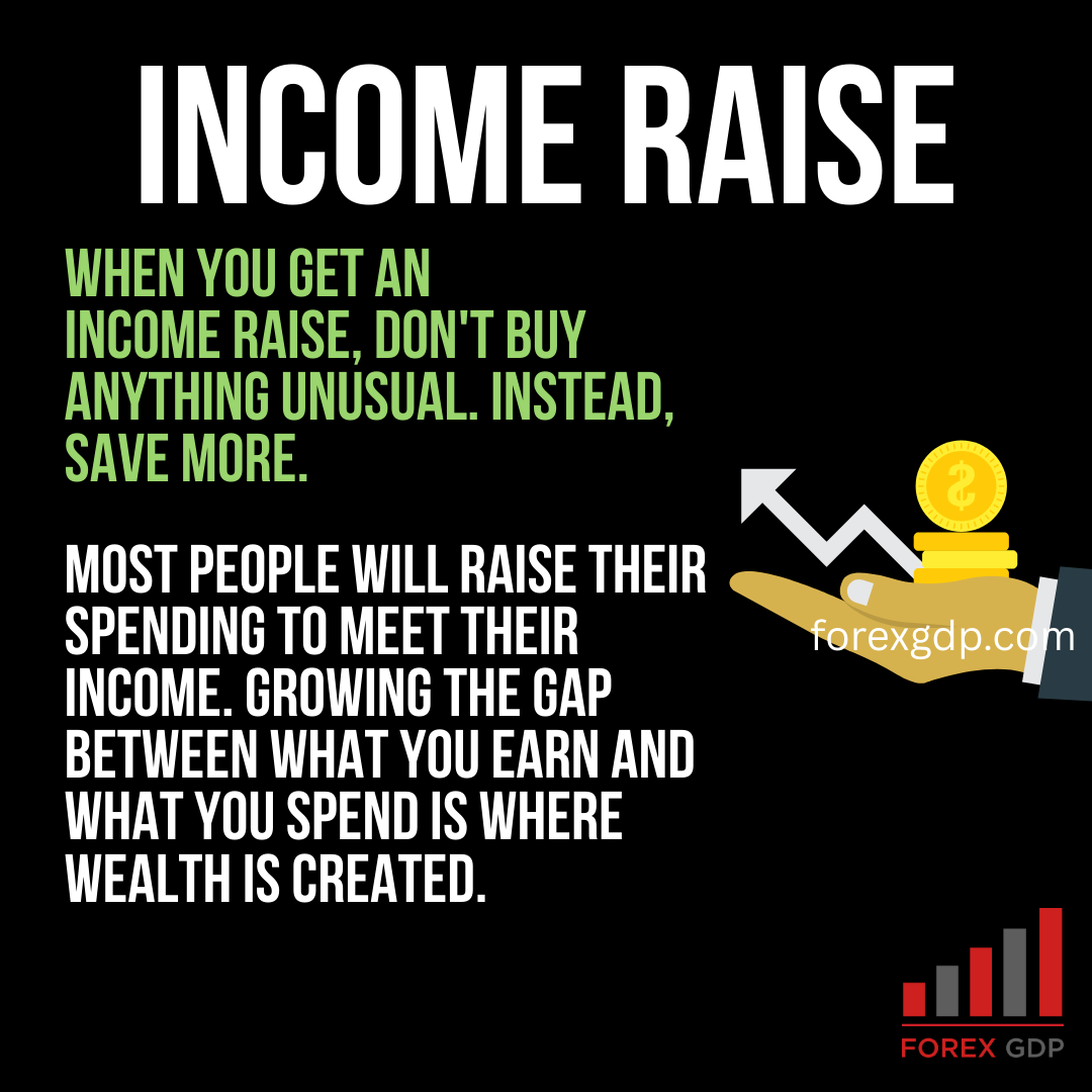 The Income Rising Income Raise: Why Saving More Matters More Than Spending More