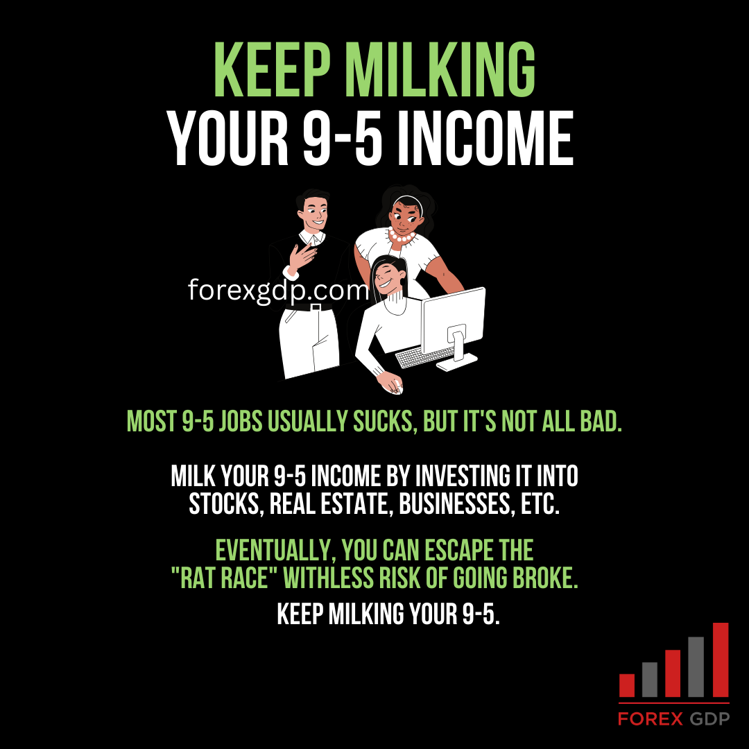 Keep Milking Your 9–5 Income Keep Milking Your 9–5 Income