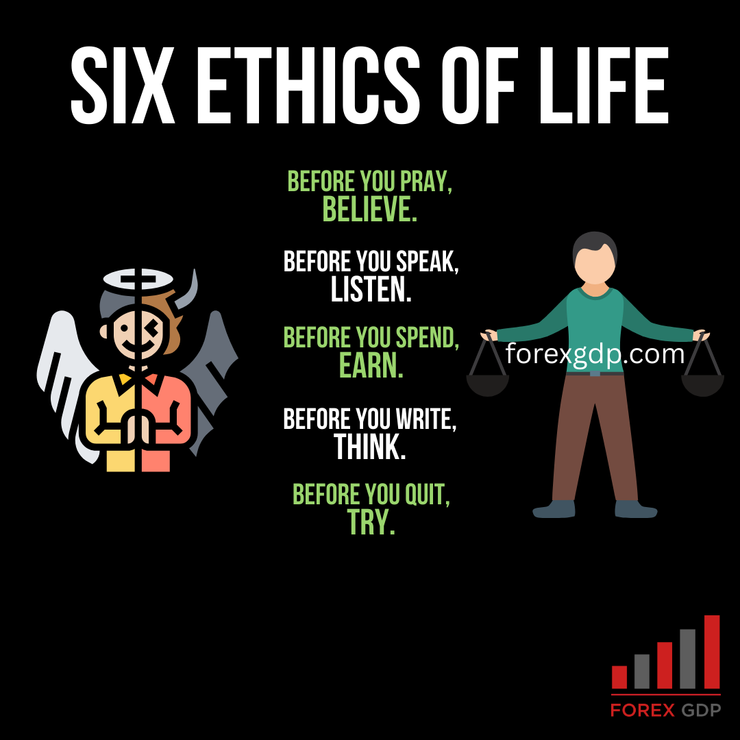 SIX ETHICS OF LIFE